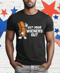 Steve Get Your Wieners Out T-Shirt