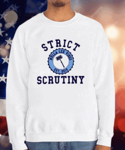 Strict Scrutiny Nulla Lex Vibes Est.2019 T-Shirt