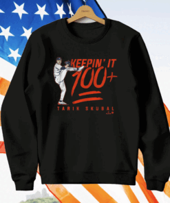 TARIK SKUBAL KEEPIN’ IT 100 T-Shirt