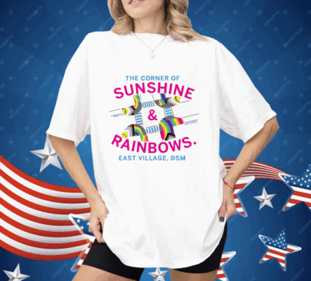 The Corner Of Sunshine And Rainbows Shirt