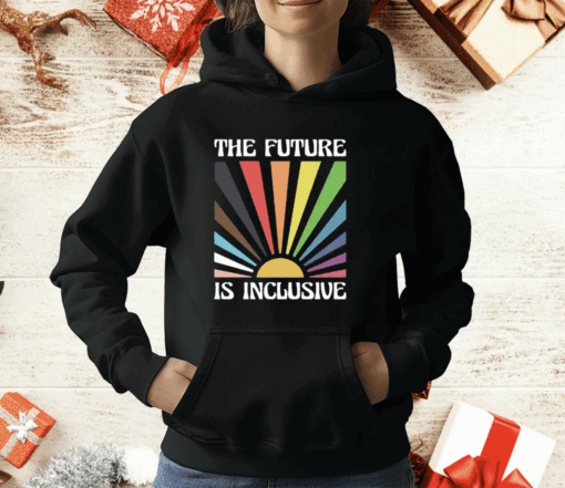 The Future Is Inclusive T-Shirt