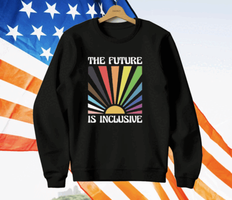 The Future Is Inclusive T-Shirt