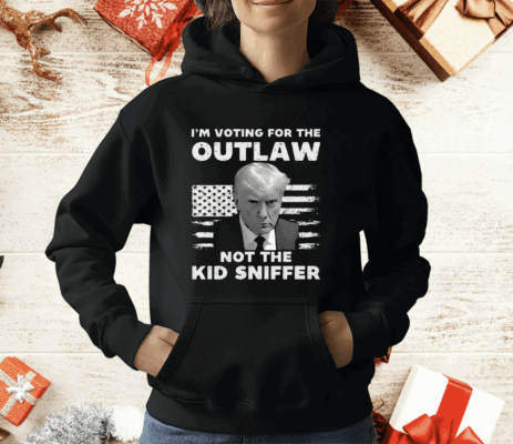 Trump 2024 I’m Voting For The Outlaw Not The Kid Sniffer T-Shirt