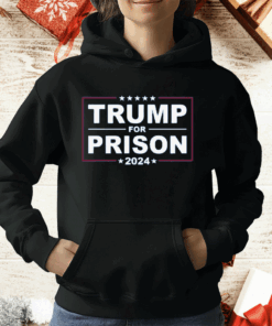 Trump For Prison 2024 T-Shirt