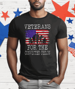 Veterans For The Convicted Felon T-Shirt