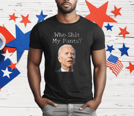 Who Shit My Pants Biden Face T-Shirt