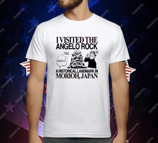 Yo Angelo I Visited The Angelo Rock A Historical Landmark In Morioh Japan T-Shirt