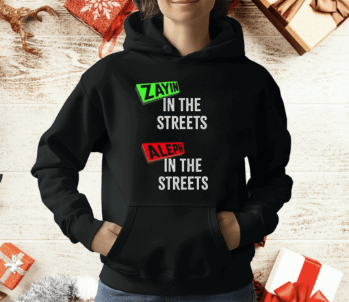 Zayin In The Streets Aleph In The Sheets T-Shirt