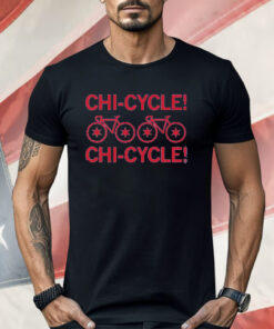 CHI-CYCLE! CHI-CYCLE! Shirt