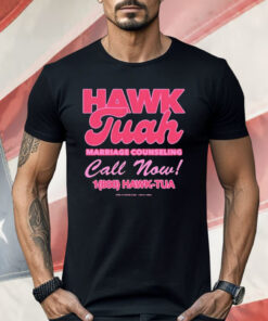 Hawk Tuah Marriage Counseling Call Now 1800 Hawk Tuah Shirt