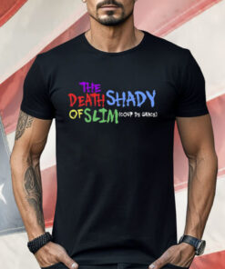 The Death Of Slim Shady Coup De Grace Shirt