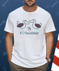 I Love Boobies Shirt