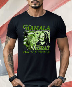 Kamala Brat For The People Shirt