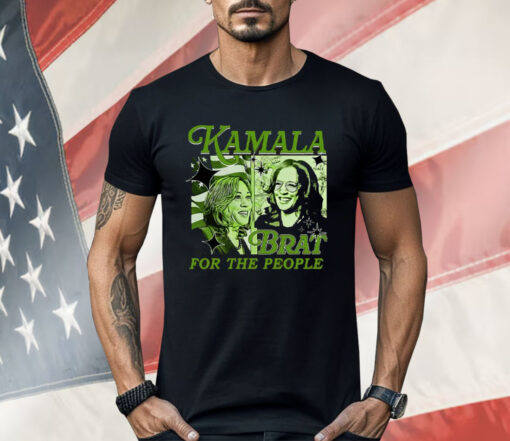 Kamala Brat For The People Shirt