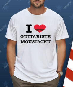 I Love Guitariste Moustachu Shirt