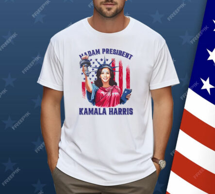 Madam President Kamala Harris Statue Of Liberty Shirt