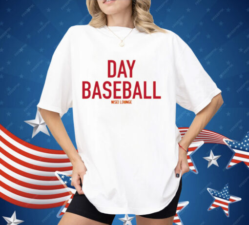 DAY BASEBALL BY NISEI LOUNGE Shirt