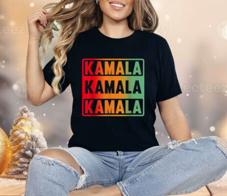 Kamala Kamala Kamala Shirt