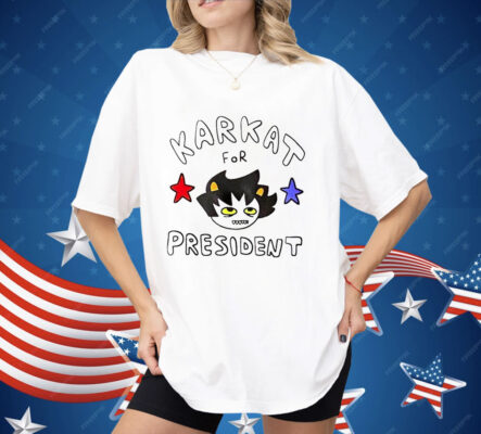 Karkat For President Homestuck Shirt