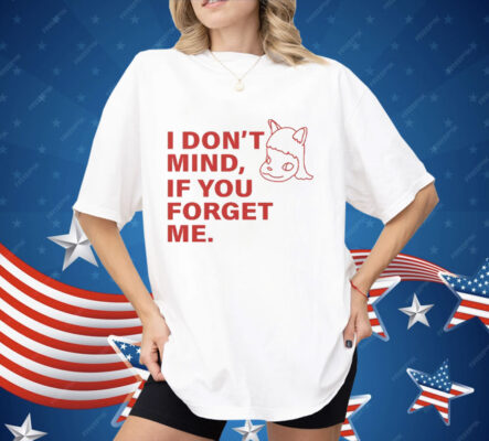 Yoshitomo Nara I Don’t Mind If You Forget Me Shirt