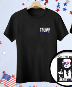 Trump 47 Arrest This Tee Shirt