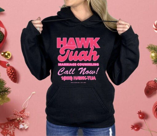 Hawk Tuah Marriage Counseling Call Now 1800 Hawk Tuah Shirt