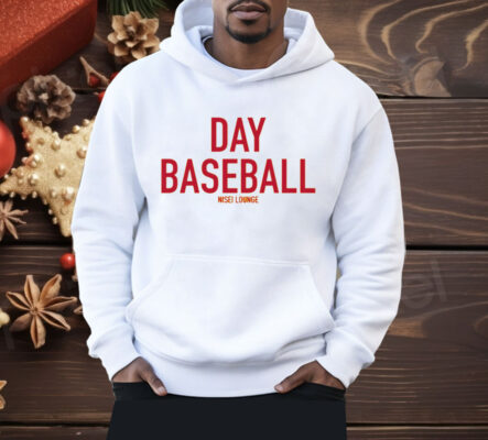 DAY BASEBALL BY NISEI LOUNGE Shirt