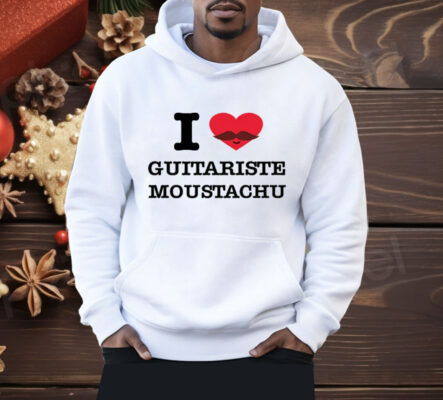 I Love Guitariste Moustachu Shirt