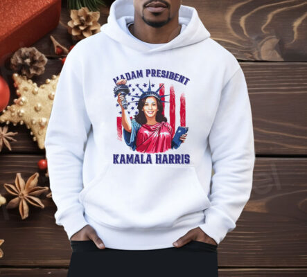 Madam President Kamala Harris Statue Of Liberty Shirt