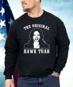 Kamala Harris The Original Hawk Tuah Shirt