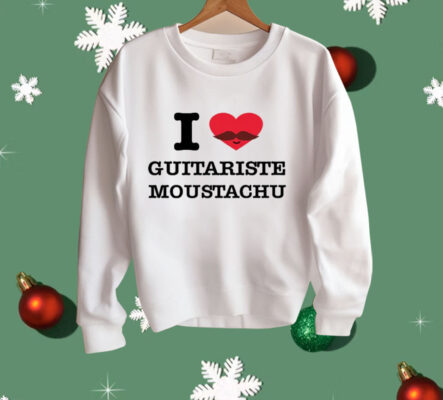 I Love Guitariste Moustachu Shirt