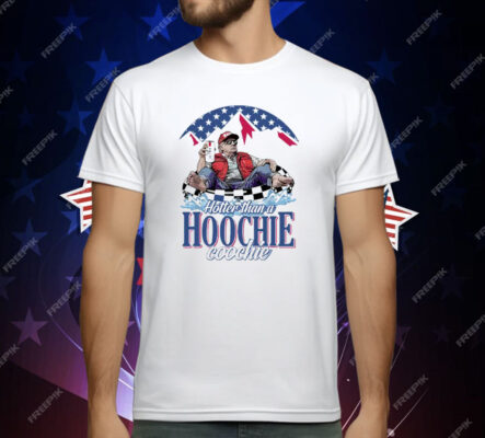 Donald Trump Summertime Hotter Than A Hoochie Coochie T-Shirt