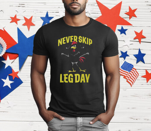 Joey Jones Never Skip Leg Day T-Shirt