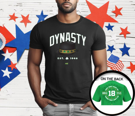 Dynasty They Only Hate Us 'Cause They Ain't Us T-Shirt