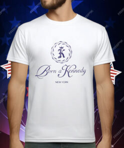 Born A Kennedy New York T-Shirt