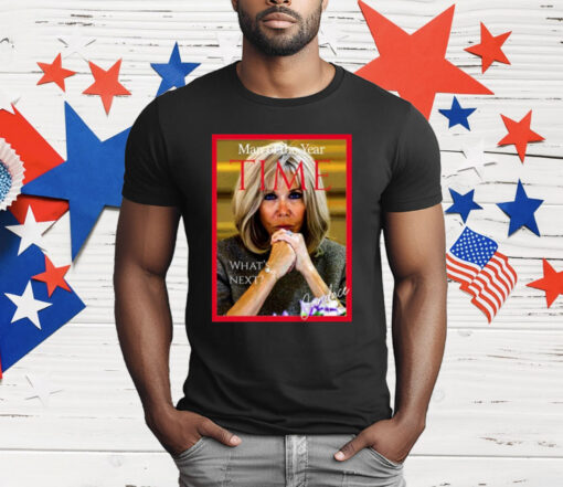 Brigitte Macron Man Of The Year Time T-Shirt