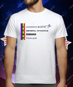 New Lockheed Martin General Dynamics Bea Systems Thales T-Shirt