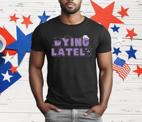 Dying Lately Ghost T-Shirt