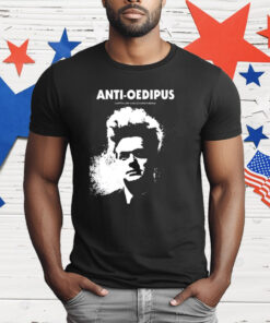 Anti-Oedipus Capitalism And Schizophrenia T-Shirt