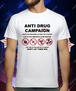 Scheme Anti Drug Campaign Don’t Let Them Win T-Shirt