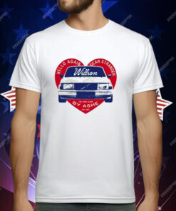 Hello Again Dear Stranger Willson Car By Ashe T-Shirt