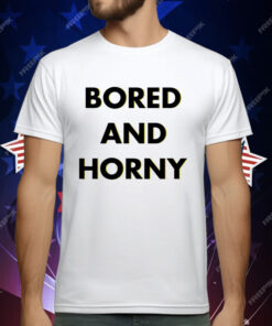 Jimmy Rowe bored and horny T-Shirt