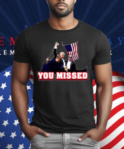 Bunkering Donald Trump Sg You Missed T-Shirt