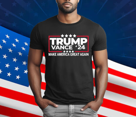 Trump Vance 2024 Make America Great Again T-Shirt