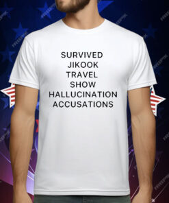 Survived Jikook Travel Show Hallucination Accusations T-Shirt