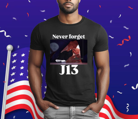 Never Forget J13 T-Shirt