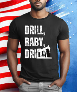 Drill Oil Trump Shirt, You Missed Trump Shirt, Oil Supporter Trump T-Shirt