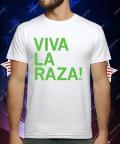 Viva La Raza T-Shirt