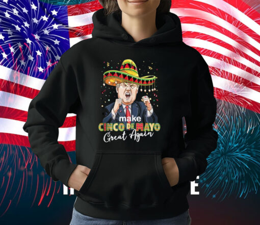 Cinco de Mayo Make Cinco de Mayo Great Again Donald Trump T-Shirt