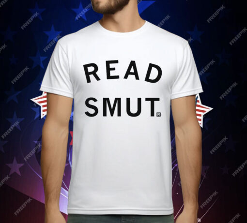 Read Smut T-Shirt